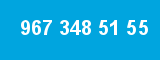 967 348 51 55